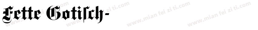 Fette Gotisch字体转换